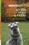 Antes de que te Vayas: Cómo Cuidar de tu perro Cuando se hace mayor