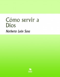 Cómo servir a Dios