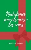 Libro Nadalemes per als nens i les nenes, autor Isabel Barriel Martínez