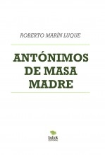 ANTÓNIMOS DE MASA MADRE