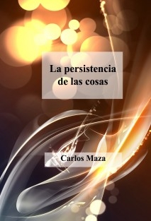 La persistencia de las cosas