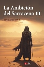 La Ambición del Sarraceno III