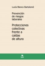 Prevención de riesgos laborales. Protecciones colectivas frente a caídas de altura. 5ª edición