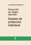Prevención de riesgos laborales. Equipos de protección individual. 7ª edición