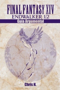 Final Fantasy XIV: Endwalker 1/2 - Guía Argumental