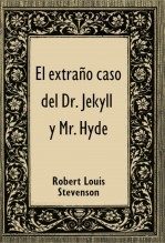 El extraño caso del Dr. Jekyll y Mr. Hyde