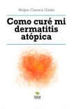 Como curé mi dermatitis atópica