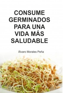 CONSUME GERMINADOS PARA UNA VIDA MÁS SALUDABLE