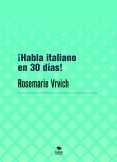 ¡Habla italiano en 30 días!