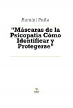 "Máscaras de la Psicopatía Cómo Identificar y Protegerse"