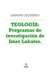 TEOLOGÍA: Programas de investigación de Imre Lakatos.