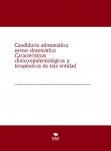 Candiduria asintomática versus sintomática: Características clínico-epidemiológicas y terapéuticas de esta entidad