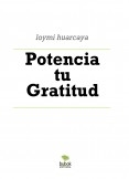 Potencia tu Gratitud