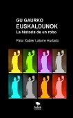 GU GAURKO EUSKALDUNOK. 3.ª Edición