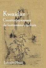 Kwaidan. Cuentos japoneses de fantasmas y yokais