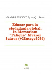 Educar para la ciudadanía global. IN MEMORIAM Rafael M. ("Falique") Alvarez Suárez