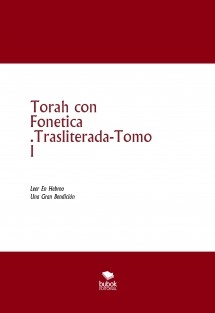 Torah con Fonetica .Trasliterada-Tomo l