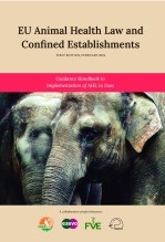 EU Animal Health Law and Confined Establishments: A guidance Handbook to AHL Implementation in Zoos