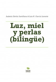 Luz, miel y perlas (bilingüe)