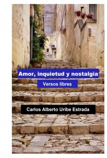 Amor, inquietud y nostalgia