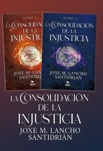 La consolidación de la injusticia - OBRA COMPLETA