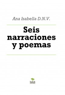 Seis narraciones y poemas