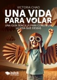 Una vida para volar