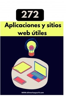 272 Aplicaciones Y Sitios Webs Útiles