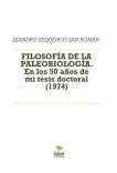 FILOSOFÍA DE LA PALEOBIOLOGÍA. En los 50 años de mi tesis doctoral (1974)