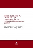 PIERRE TEILHARD DE CHARDIN Y LA GEOBIOLOGÍA. La revista Geobiology aparece en 1943