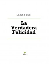 La Verdadera Felicidad