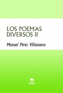 LOS POEMAS DIVERSOS II