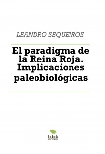 El paradigma de la Reina Roja. Implicaciones paleobiológicas