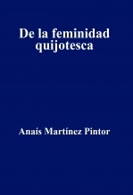 De la feminidad quijotesca