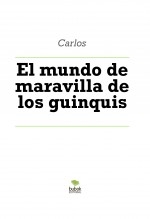 El mundo de maravilla de los guinquis