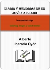 DIARIO Y MEMORIAS DE UN JOVEN AISLADO