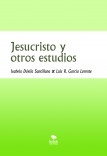 Jesucristo y otros estudios