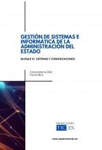 Temario 2024 Gestión de Sistemas e Informática de la Administración del Estado. Bloque IV. Sistemas y Comunicaciones . Turno Libre.