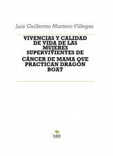 VIVENCIAS Y CALIDAD DE VIDA DE LAS MUJERES SUPERVIVIENTES DE CÁNCER DE MAMA QUE PRACTICAN DRAGON BOAT