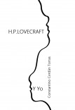 H.P.LOVECRAFT y Yo