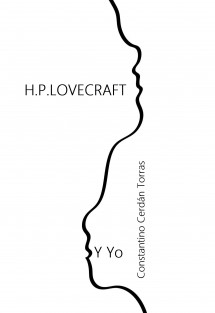 H.P.LOVECRAFT y Yo