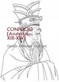 CONFUCIO (Analectas, XIII-XIV)