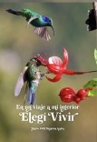 "Elegí Vivir" - En un viaje a mi Interior