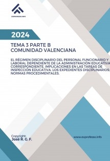 Tema 3 PARTE B. El régimen disciplinario del personal funcionario y laboral dependiente de la administración educativa correspondiente. Implicaciones en las tareas de inspección educativa. Los expedientes disciplinarios: normas procedimentales