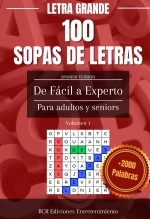 Libro 100 Sopas de letras de fácil a experto con letra grande para adultos y seniors, autor BCR Ediciones