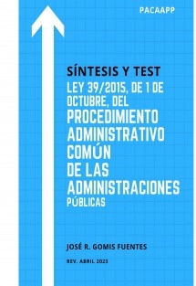 Síntesis y test de la Ley 39/2015, de Procedimiento Administrativo Común de las Administraciones Públicas