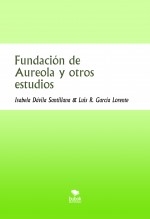 Fundación de Aureola y otros estudios