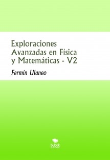 Exploraciones Avanzadas en Física y Matemáticas - V2