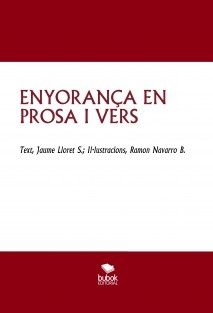 ENYORANÇA EN PROSA I VERS