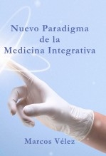 Nuevo Paradigma de la Medicina Integrativa